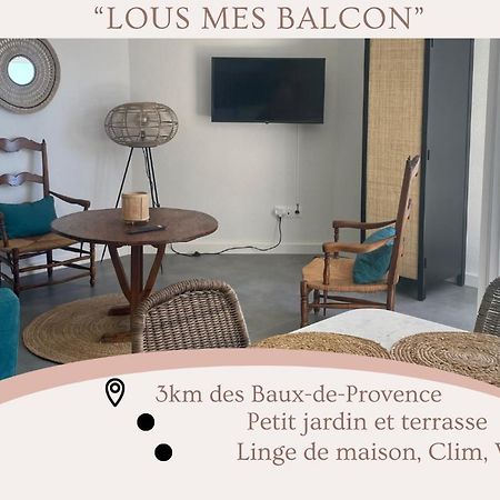 Апартаменты "Lou Mes" Les Baux Balcon Экстерьер фото
